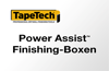 Power Assist™ Finishing-Boxen